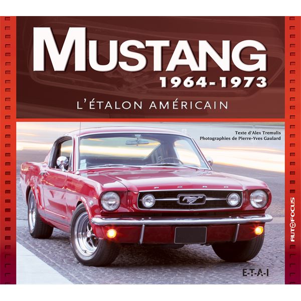 LIVRE MUSTANG, L'ÉTALON AMÉRICAIN (REF 25103) LIVRE MUSTANG, L'ÉTALON AMÉRICAIN (REF 25103)