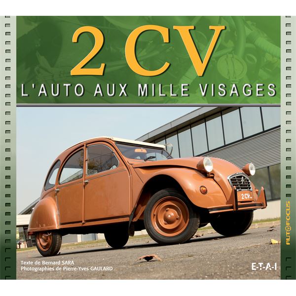 LIVRE 2CV, L'AUTO AUX MILLE VISAGES (REF 24455) LIVRE 2CV, L'AUTO AUX MILLE VISAGES (REF 24455)