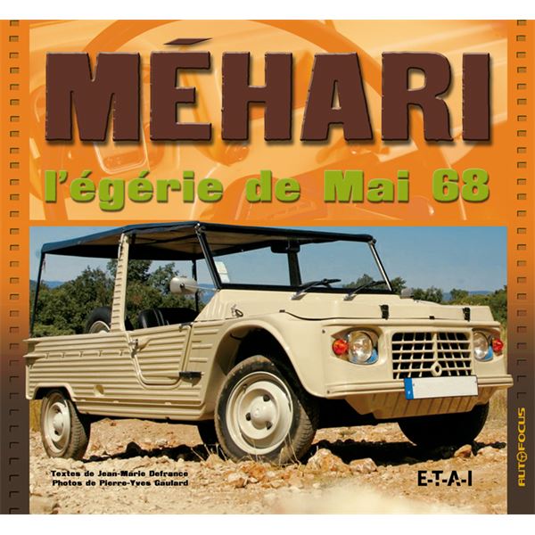 LIVRE MEHARI, L'EGERIE DE MAI 68 (REF 22195) LIVRE MEHARI, L'EGERIE DE MAI 68 (REF 22195)