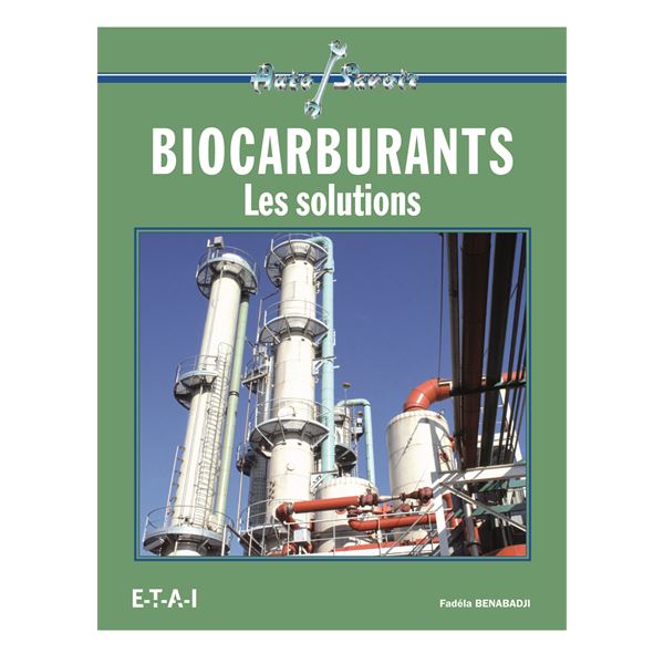 LIVRE BIOCARBURANTS QUESTIONS-REPONSES (REF 21087) LIVRE BIOCARBURANTS QUESTIONS-REPONSES (REF 21087)