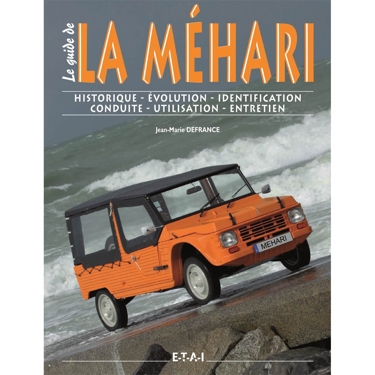 LIVRE LA MEHARI, LE GUIDE (REF 17087)